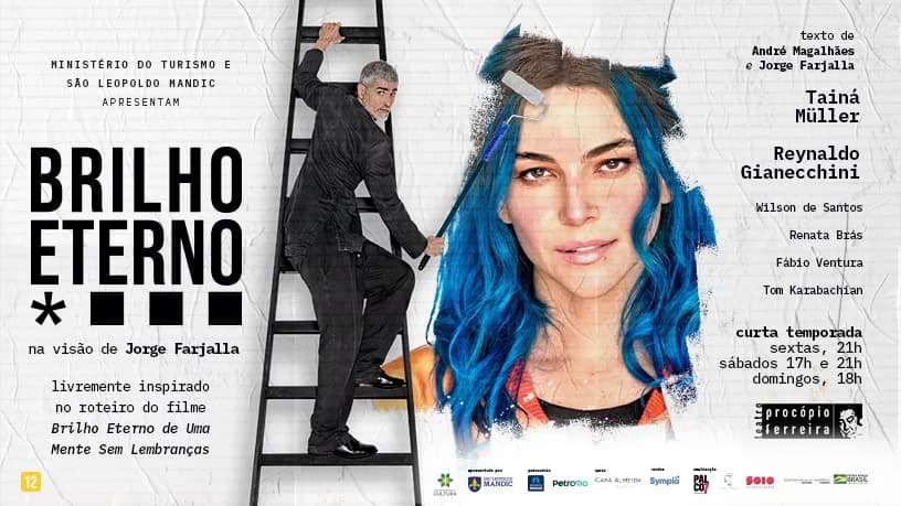 BRILHO ETERNO, COM REYNALDO GIANECCHINI E TAINÁ MÜLLER, DIRIGIDO E IDEALIZADO POR JORGE FARJALLA, ESTREIA DIA 25/03 EM SÃO PAULO